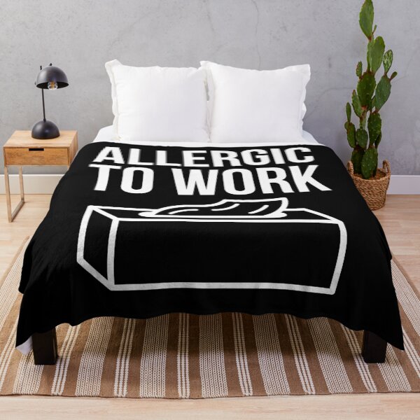 Item preview, Alergic To Work designed and sold by evokearo.