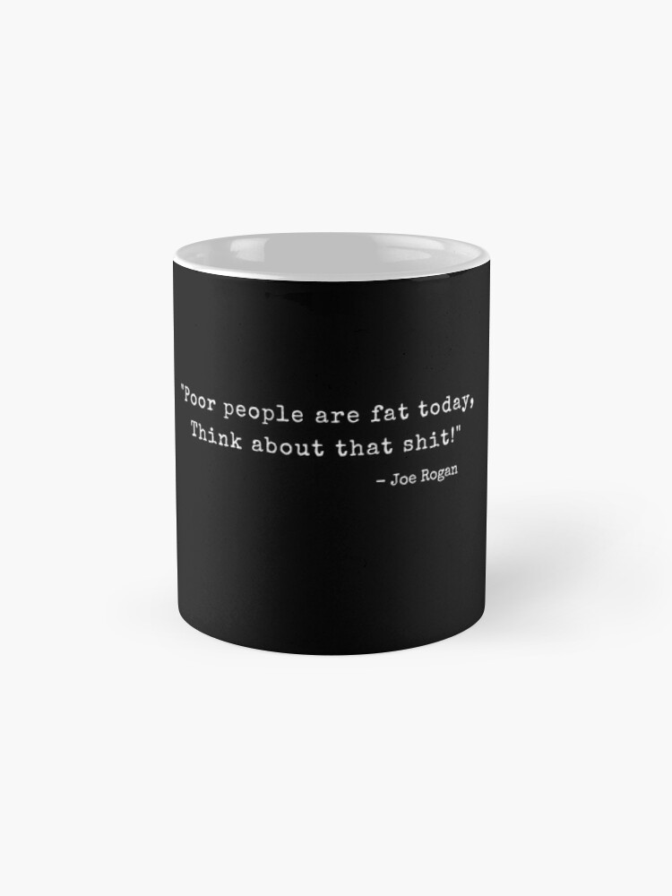 Joe Rogan Experience Coffee Black Mug Gift For Men 11oz