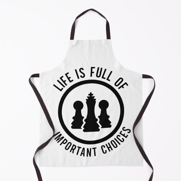 Item preview, Life Is Full Of Important Choices Chess Lover Black and White inspirational Sayings Quotes designed and sold by clothesy7.