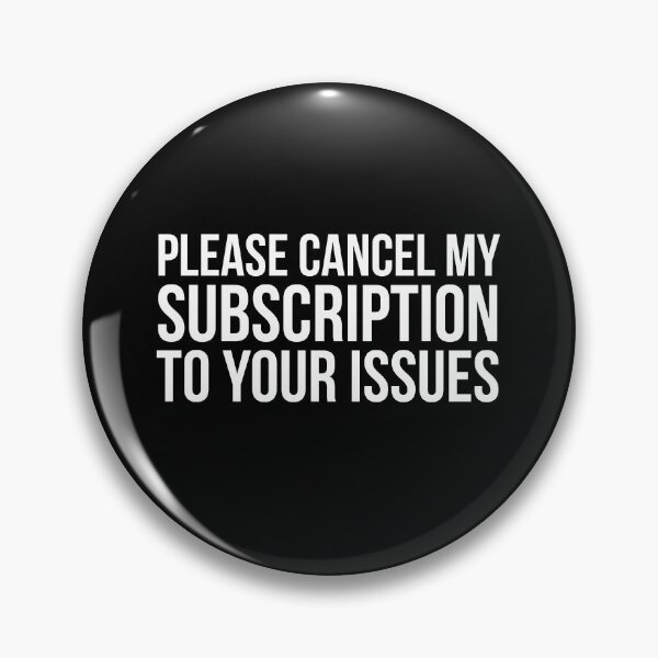 Item preview, Please Cancel My Subscription To Your Issues designed and sold by evokearo.