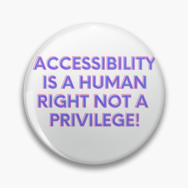 Item preview, Accessibility is a human right not a privlege designed and sold by powerfullyisa.