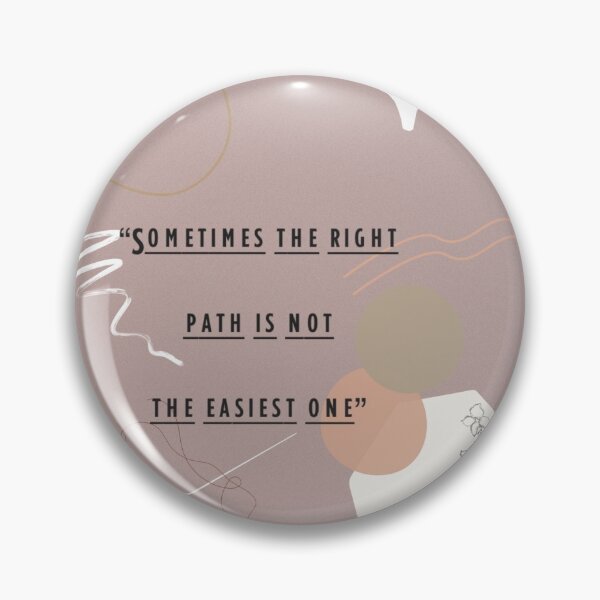 Item preview, Sometimes the right path is not the easiest one designed and sold by scribblesbyzo.