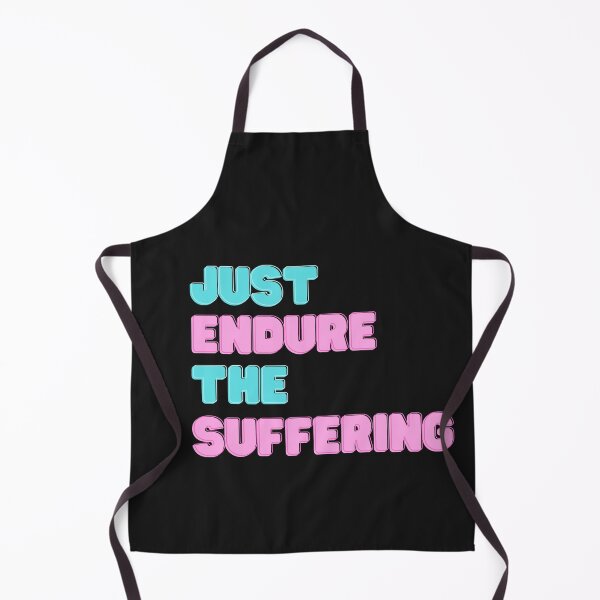 Item preview, Just endure the suffering designed and sold by EMSG03.