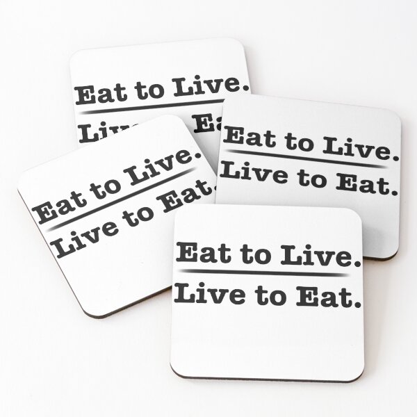 Item preview, Eat to Live. Live to Eat. designed and sold by LovenLaughter.