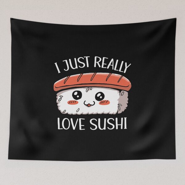 Item preview, I Just Really Love Sushi Cute Kawaii designed and sold by OnepixArt.