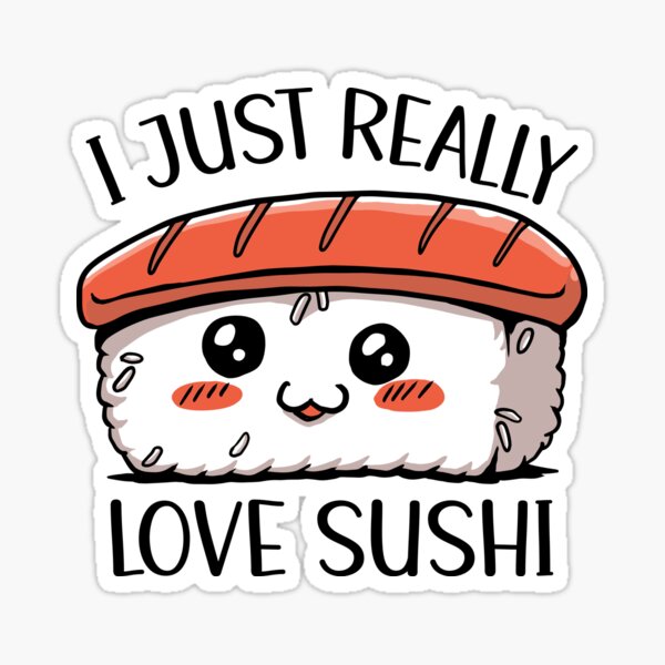 Vista previa del artículo con la obra «Realmente amo el sushi Cute Kawaii», diseñado y vendido por OnepixArt.