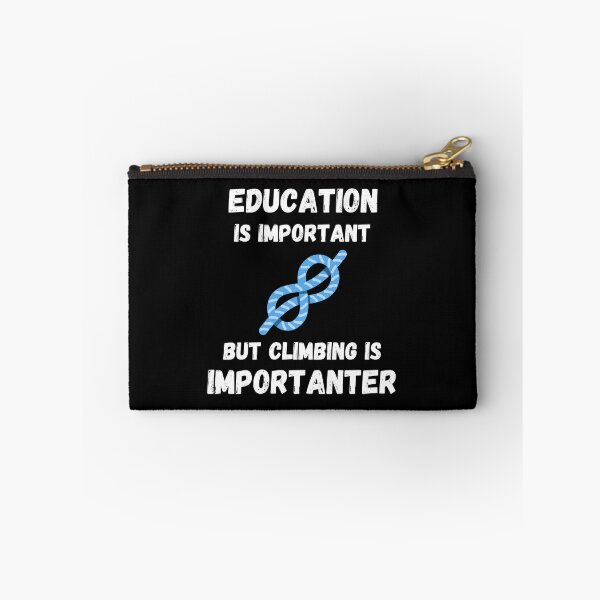 Item preview, Education Is Important But Climbing Is Importanter designed and sold by Kindology.
