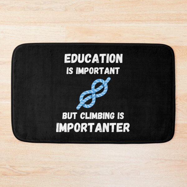 Item preview, Education Is Important But Climbing Is Importanter designed and sold by Kindology.