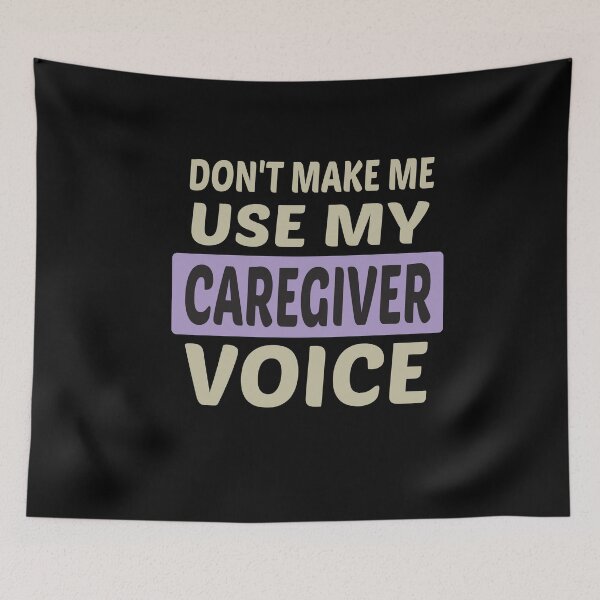 Item preview, Don't Make Me Use My Caregiver Voice, Cute Funny Gift Idea For Caregivers  designed and sold by awesomedraw.