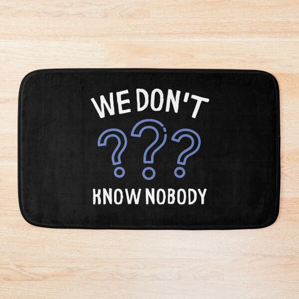 Item preview, We Don't Know Nobody designed and sold by Web CreationsNL.