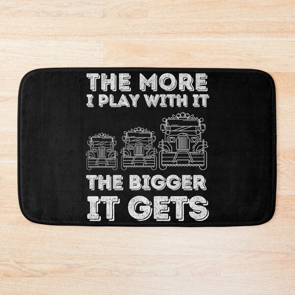 Item preview, The More I Play With It The Bigger It Gets designed and sold by MariusMunteanu.