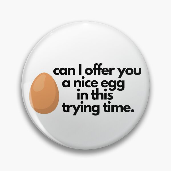 Item preview, Can i offer you an egg in this trying time designed and sold by Imaginative Expressions⭐️ ⭐️ ⭐️ ⭐️ ⭐️.