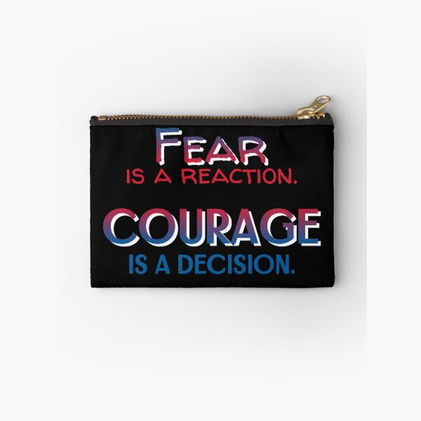 Item preview, Fear is a Reaction Courage is a Decision designed and sold by Rooster Syndicate.
