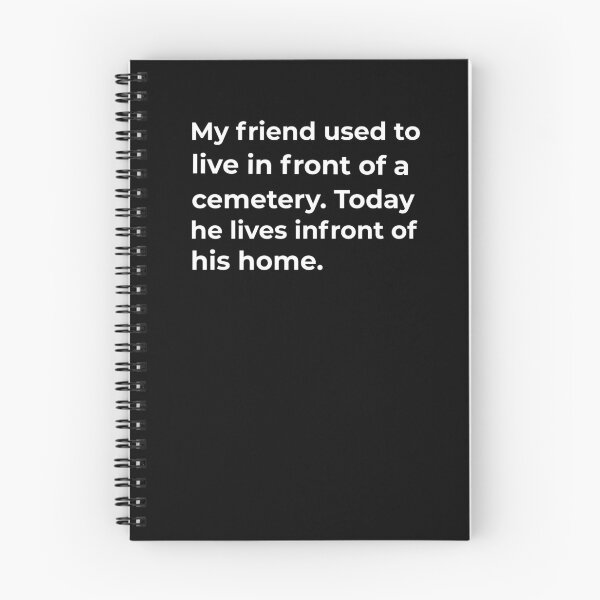 Item preview, My friend used to live in front of a cemetery.  designed and sold by Fit & Fun  Gallery.