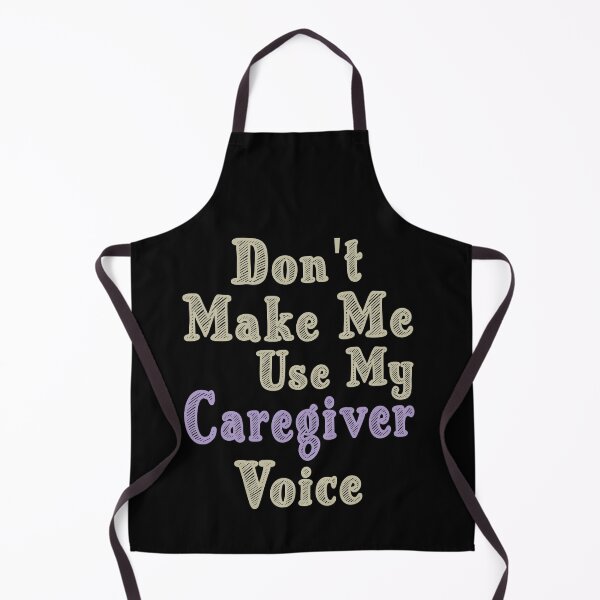 Item preview, Don't Make Me Use My Caregiver Voice, Cute Funny Gift Idea For Caregivers designed and sold by awesomedraw.