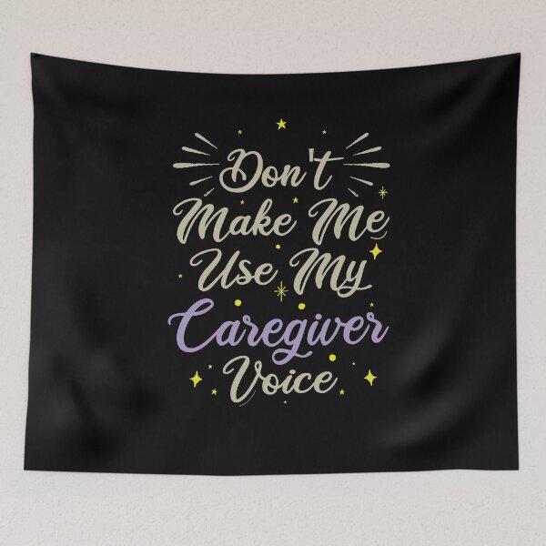 Item preview, Don't Make Me Use My Caregiver Voice, Cute Funny Gift Idea For Caregivers  designed and sold by awesomedraw.