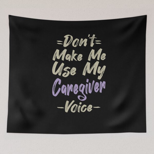 Item preview, Don't Make Me Use My Caregiver Voice, Cute Funny Gift Idea For Caregivers  designed and sold by awesomedraw.
