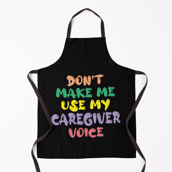 Item preview, Don't Make Me Use My Caregiver Voice, Cute Funny Gift Idea For Caregivers designed and sold by awesomedraw.
