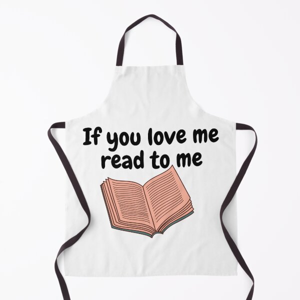Item preview, If you love me, read to me designed and sold by Twittlefish.