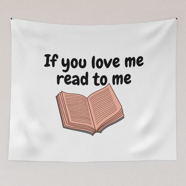 Item preview, If you love me, read to me designed and sold by Twittlefish.