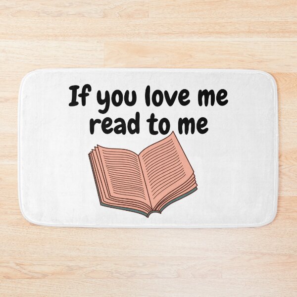 Item preview, If you love me, read to me designed and sold by Twittlefish.