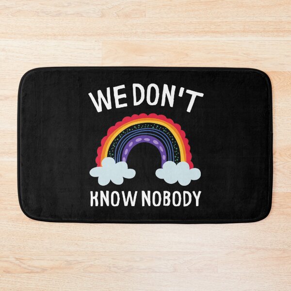 Item preview, We Don't Know Nobody Colorful Rainbow designed and sold by Web CreationsNL.