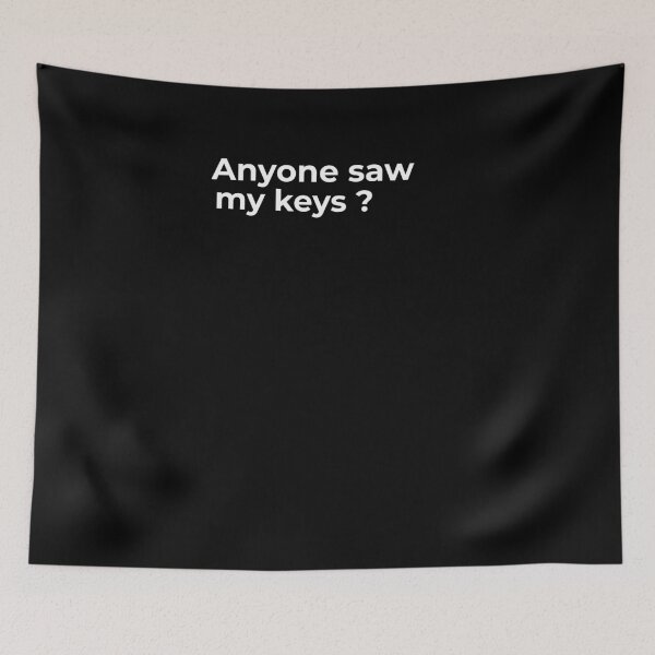 Item preview, Anyone saw my keys ? designed and sold by Fit & Fun  Gallery.