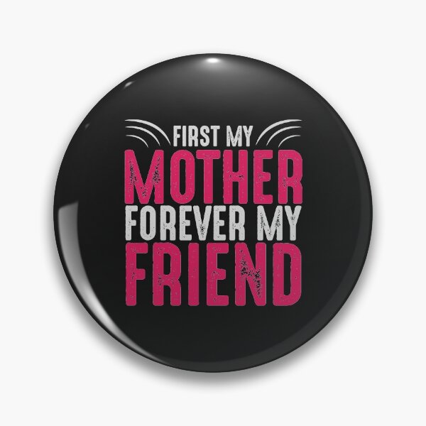 Item preview, First My Mother Forever My Friend designed and sold by shinoshop.