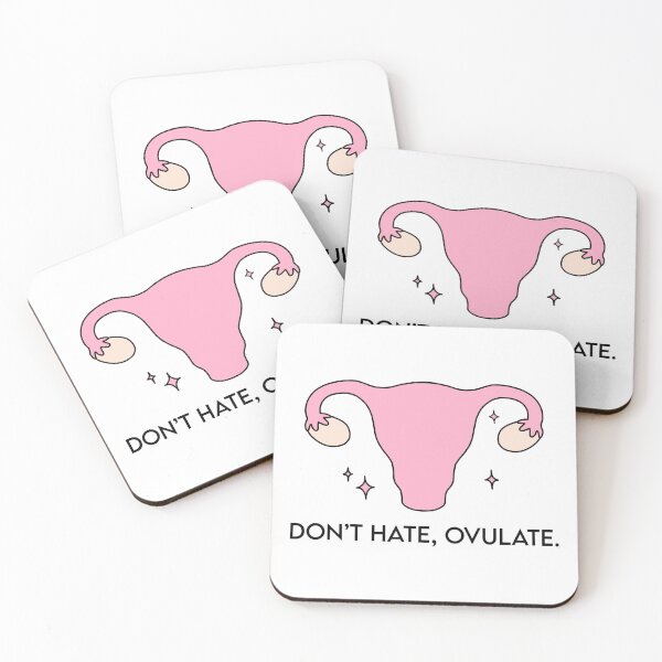 Item preview, Don't hate, ovulate designed and sold by Doctor Michaela.