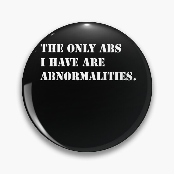 Item preview, Self Deprecating Only Abs I Have designed and sold by Naive-Genius.
