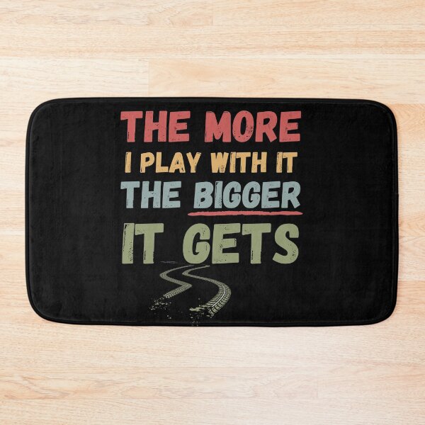 Item preview, The More I Play With It The Bigger It Gets designed and sold by MariusMunteanu.