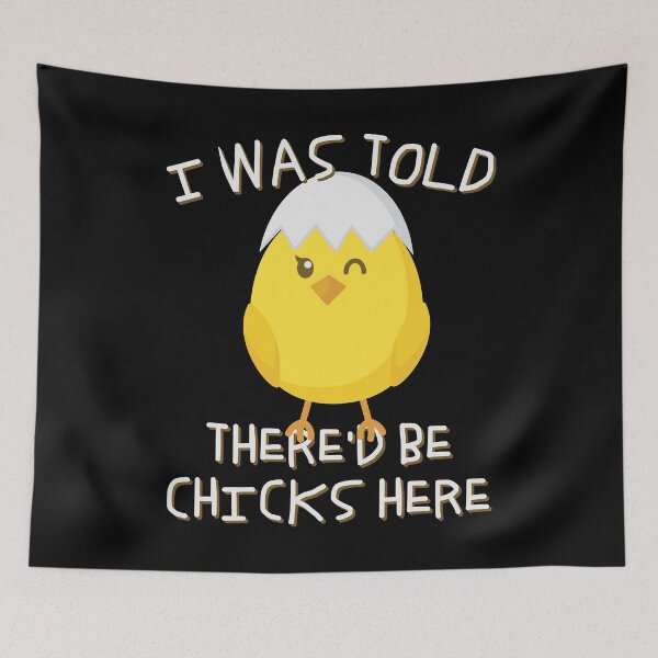 Item preview, I Was Told There'd Be Chicks Here Easter designed and sold by flippinsg.