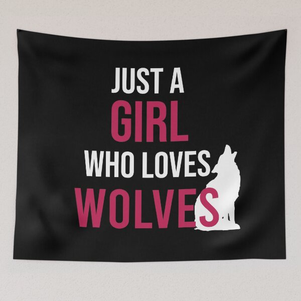 Item preview, Just A Girl Who Loves Wolves designed and sold by Illustragrump.