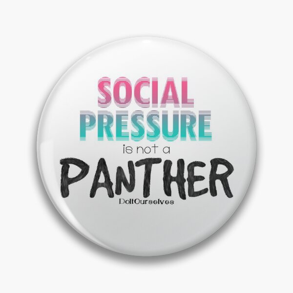 Item preview, Social Pressure is not a Panther designed and sold by doitourselves.