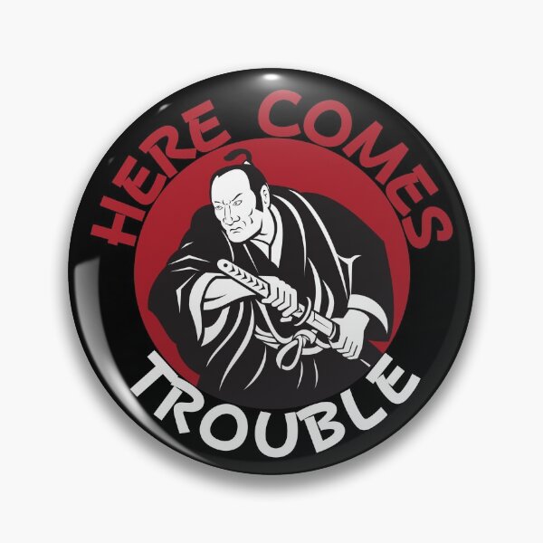 Item preview, Here comes trouble designed and sold by FurioInc.