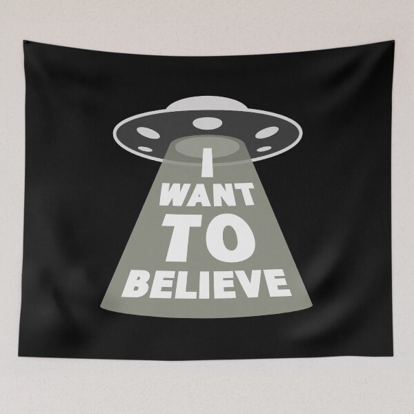Item preview, I Want To Believe Quote designed and sold by SimplyNewDesign.