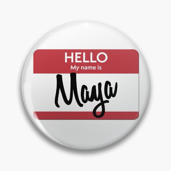 Item preview, Hello My Name Is Maya Name Tag designed and sold by Original Cheddar.