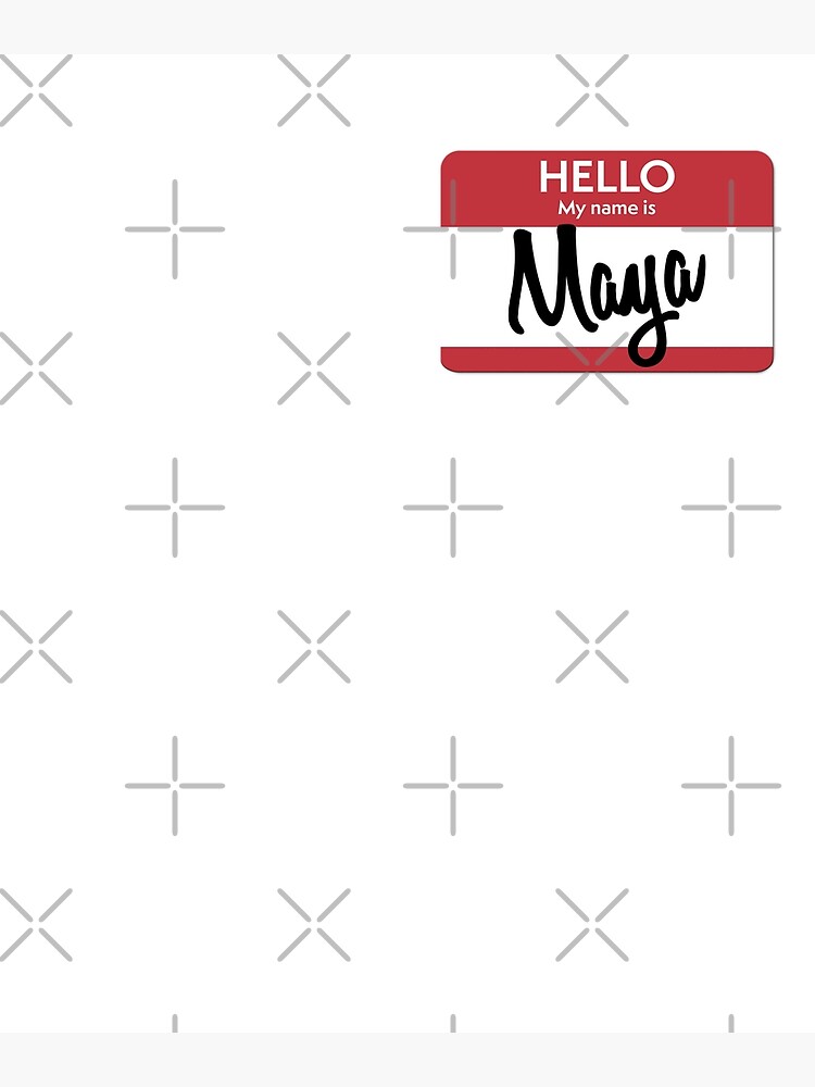 hello-my-name-is-maya-name-tag-canvas-print-by-originalcheddar