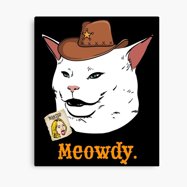 Meowdy Singing Cat Wearing A Cowboy Hat Meme Metal Print By ...