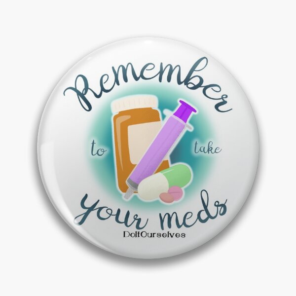 Item preview, Remember to take your meds designed and sold by doitourselves.
