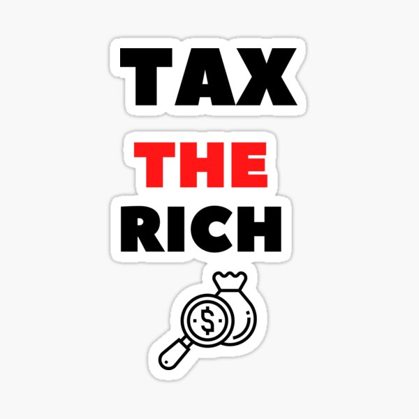 Tax The Rich Red White Shirt Sticker For Sale By Karimbreik Redbubble 7053