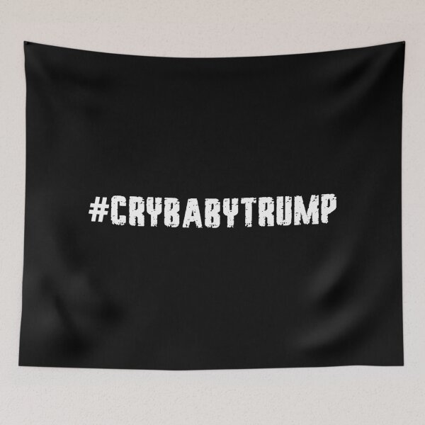Item preview, #crybabytrump designed and sold by design880.