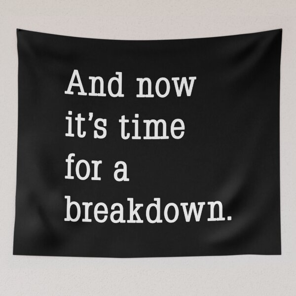 Item preview, And now it's time for a breakdown. designed and sold by Phil Tessier Too.