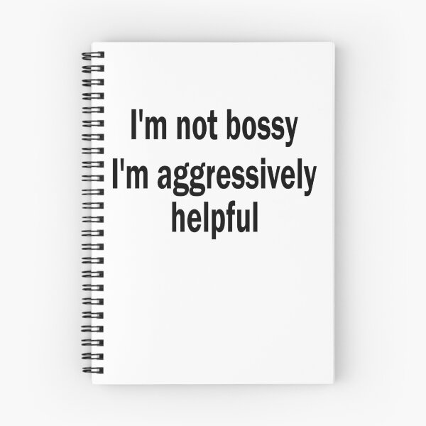 Artikelvorschau, bossy aggressively helpful  Aggressiv Hilfsbereit entworfen und verkauft von Stndor.