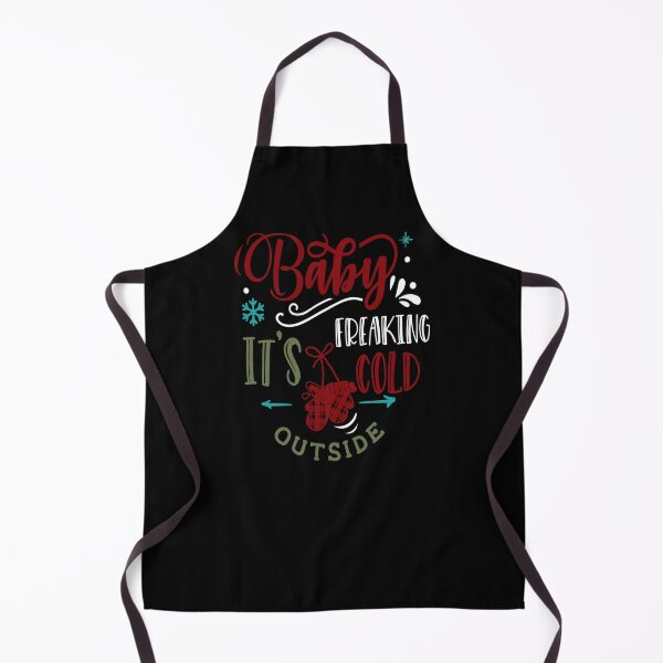 Item preview, Baby Its Freaking Cold Outside Funny Sarcastic Christmas designed and sold by Wicked-Chic.