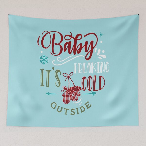 Item preview, Baby Its Freaking Cold Outside Funny Sarcastic Christmas designed and sold by Wicked-Chic.