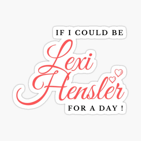 A Lexi Hensler Sticker