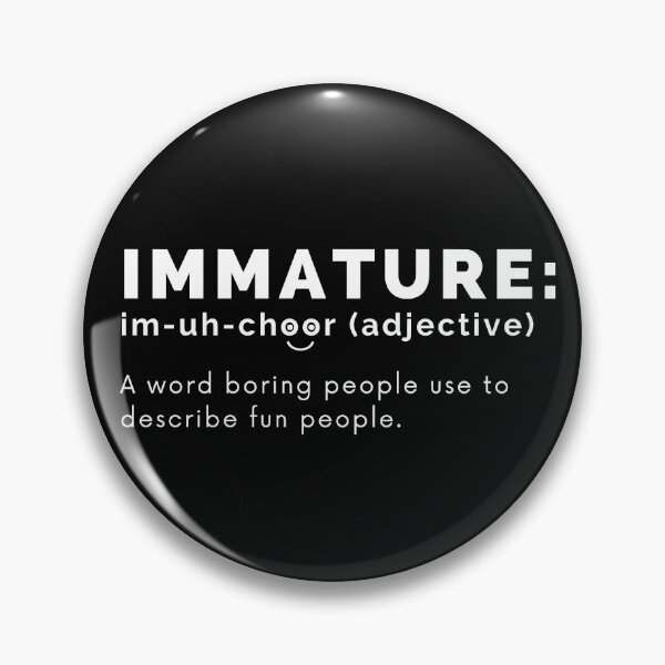 Item preview, Immature Funny Definition (Immature Dictionary Meaning) designed and sold by molamode.