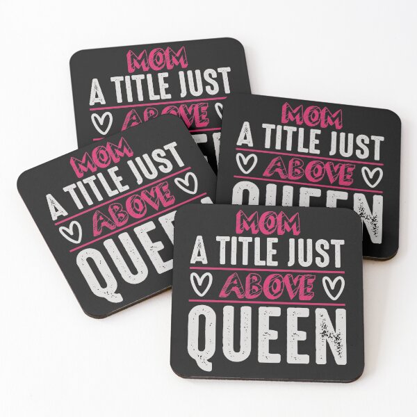 Item preview, Mom A Title Just Above Queen designed and sold by shinoshop.