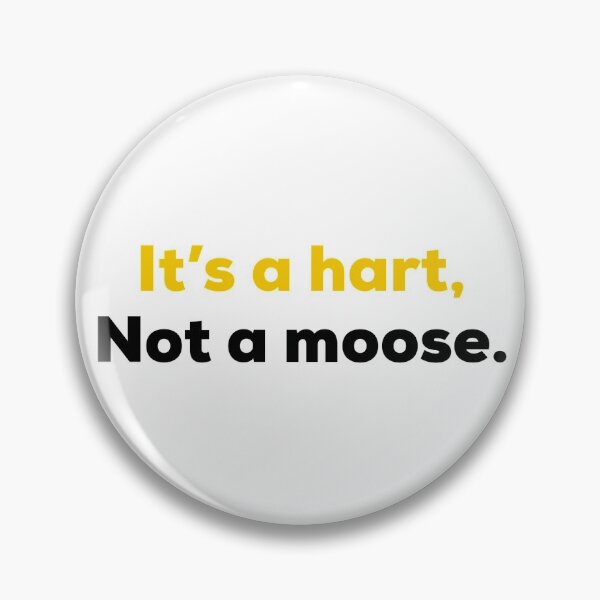 Item preview, It’s a hart, not a moose!!! designed and sold by Jess ?.